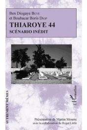  BEYE Ben Diogaye, DIOP Boubacar Boris - Thiaroye 44. Scénario inédit