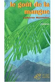 MISSONNIER Catherine - Le goût de la mangue (1ere édition)
