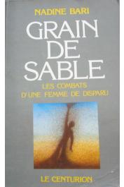  BARI Nadine - Grain de sable. Les combats d'une femme de disparu