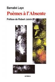  LAYE Barnabé (ou LALEYE Barnabé) - Poèmes à l'Absente