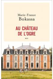  BOKASSA Marie-France - Au château de l'ogre. Récit