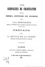  DESCHAMPS Léon - Les compagnies de colonisation et le conseil supérieur des Colonies