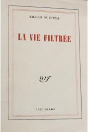  CHAZAL Malcolm de - La vie filtrée