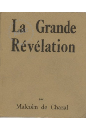  CHAZAL Malcolm de - La Grande Révélation