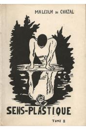  CHAZAL Malcolm de - Sens-plastique - Tome II