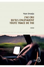  SMADJA Yoan - J'ai cru qu'ils enlevaient toute trace de toi
