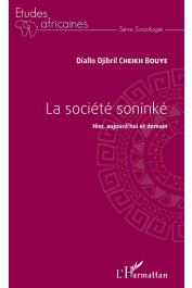  CHEIKH BOUYE Diallo Djibril - La société soninké : Hier, aujourd'hui et demain