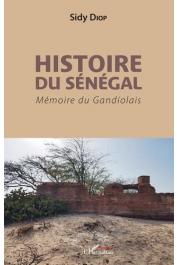 DIOP Sidy - Histoire du Sénégal. Mémoire du Gandiolais