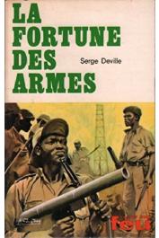  DEVILLE Serge - La fortune des armes