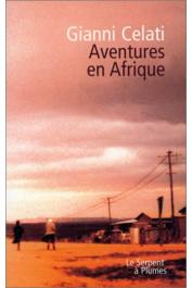  CELATI Gianni - Aventures en Afrique