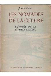  ESME Jean d' - Les nomades de la gloire. L'épopée de la division Leclerc
