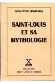  NIANG SIGA Fatou - Saint-Louis et sa mythologie