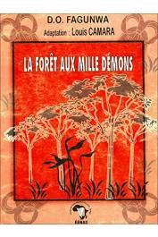  FAGUNWA Daniel Olorunfemi, CAMARA Louis (adapté par) -  La forêt aux mille démons. Roman épique yoruba