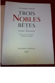  DEMAISON André - La comédie animale. Trois nobles bêtes