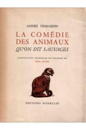  DEMAISON André - La Comédie des animaux qu'on dit sauvages