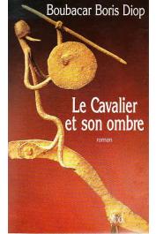  DIOP Boubacar Boris - Le cavalier et son ombre