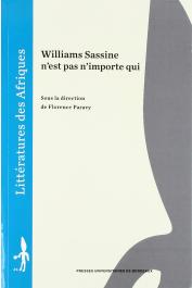  PARAVY Florence (sous la direction de) - Williams Sassine n’est pas n’importe qui