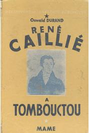 DURAND Oswald - René Caillié à Tombouctou