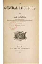  BRUNEL Mathieu-Ismaël - Le Général Faidherbe