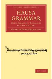  ROBINSON Charles Henry (Rev.) - Hausa grammar with Exercises, Readings and Vocabularies
