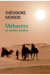  MONOD Théodore - Méharées et autres textes