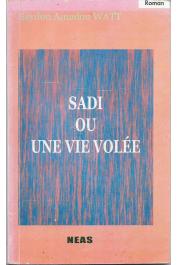  WATT Seydou Amadou - Sadi ou la vie volée