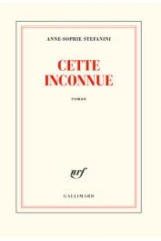  STEFANINI Anne-Sophie - Cette inconnue