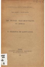  MARTY Paul, SALENC Jules - Les écoles maraboutiques du Sénégal - La Médersa de Saint-Louis