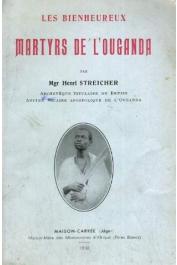  STREICHER Henri - Les Bienheureux martyrs de l'Ouganda (édition 1936)