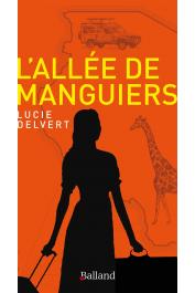  DELVERT Lucie - L'allée de manguiers