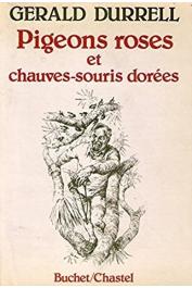  DURRELL Gérald - Pigeons roses et chauves-souris dorées