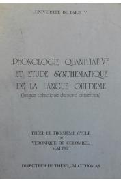  COLOMBEL Véronique de - Phonologie quantitative et étude synthématqiue de la langue Ouldémé (langue tchadique du Nord-Cameroun).