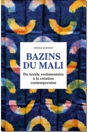  GERIMONT Patricia - Bazins du Mali. Du textile vestimentaire à la création contemporaine.