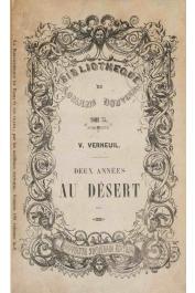  VERNEUIL Victor - Deux années au désert   