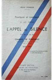  POIRIER Léon - Pourquoi et comment je vais réaliser L’appel du silence, film de la vie de Charles de Foucauld - Officier de hussards, explorateur du Maroc, ermite au Sahara (1858-1916)