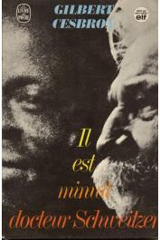  CESBRON Gilbert - Il est minuit, docteur Schweitzer