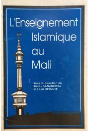  BRENNER Louis, SANANKOUA Bintou (sous la direction de) - L'enseignement islamique au Mali