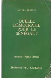  Actuel Tekruur, DIAGNE Pathé (éditeur) - Quelle démocratie pour le Sénégal ?