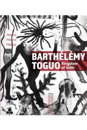  BAUDET Hanna, HAMBURSIN Numa (sous la direction de) - Barthélémy Toguo, Kingdom of faith [exposition, Cannes, Centre d'art La Malmaison, été 2020]