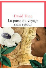  DIOP David - La Porte du voyage sans retour ou les cahiers secrets de Michel Adanson