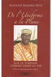  BEYE Alioune Badara - De l'uniforme à la plume. Sur le terrain comme dans la vie