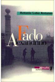  LOBO ANTUNES Antonio - Fado Alexandrino (édition poche)