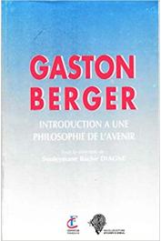  DIAGNE Souleymane Bachir (sous la direction de) - Gaston Berger. Introduction à une philosophie de l'avenir 