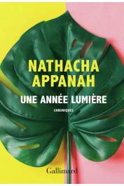  APPANAH Nathacha - Une année lumière. Chroniques