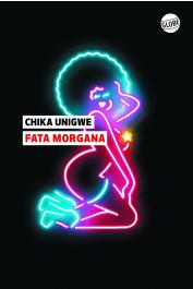  UNIGWE Chika - Fata Morgana