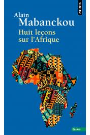  MABANCKOU Alain - Huit leçons sur l'Afrique