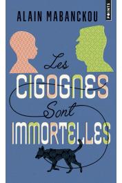  MABANCKOU Alain - Les cigognes sont immortelles