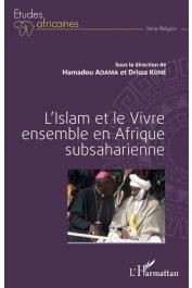  ADAMA Hamadou, KONE Drissa (sous la direction de) - L'islam et le vivre ensemble en Afrique subsaharienne
