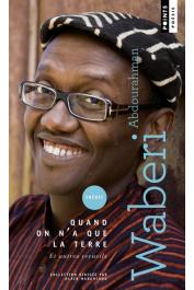  WABERI Abdourahman Ali - Quand on a que la terre. Et autres recueils