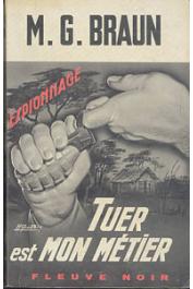  BRAUN M. G. - Tuer est mon métier